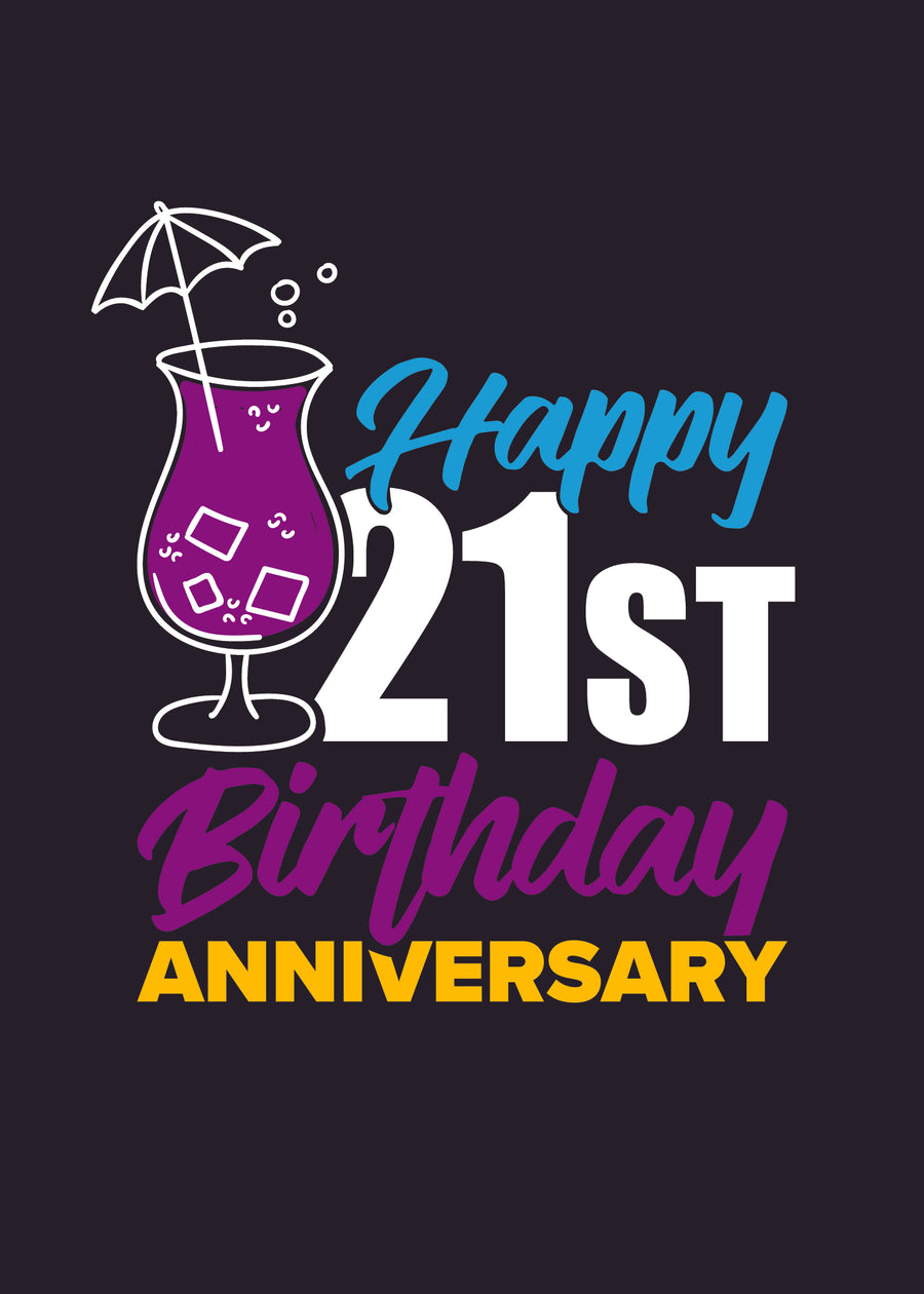 Happy 21st Birthday Anniversary!