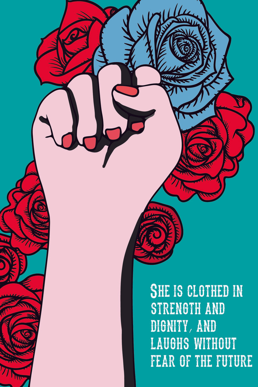 she is clothed in strength and dignity, and laughs without fear of the future