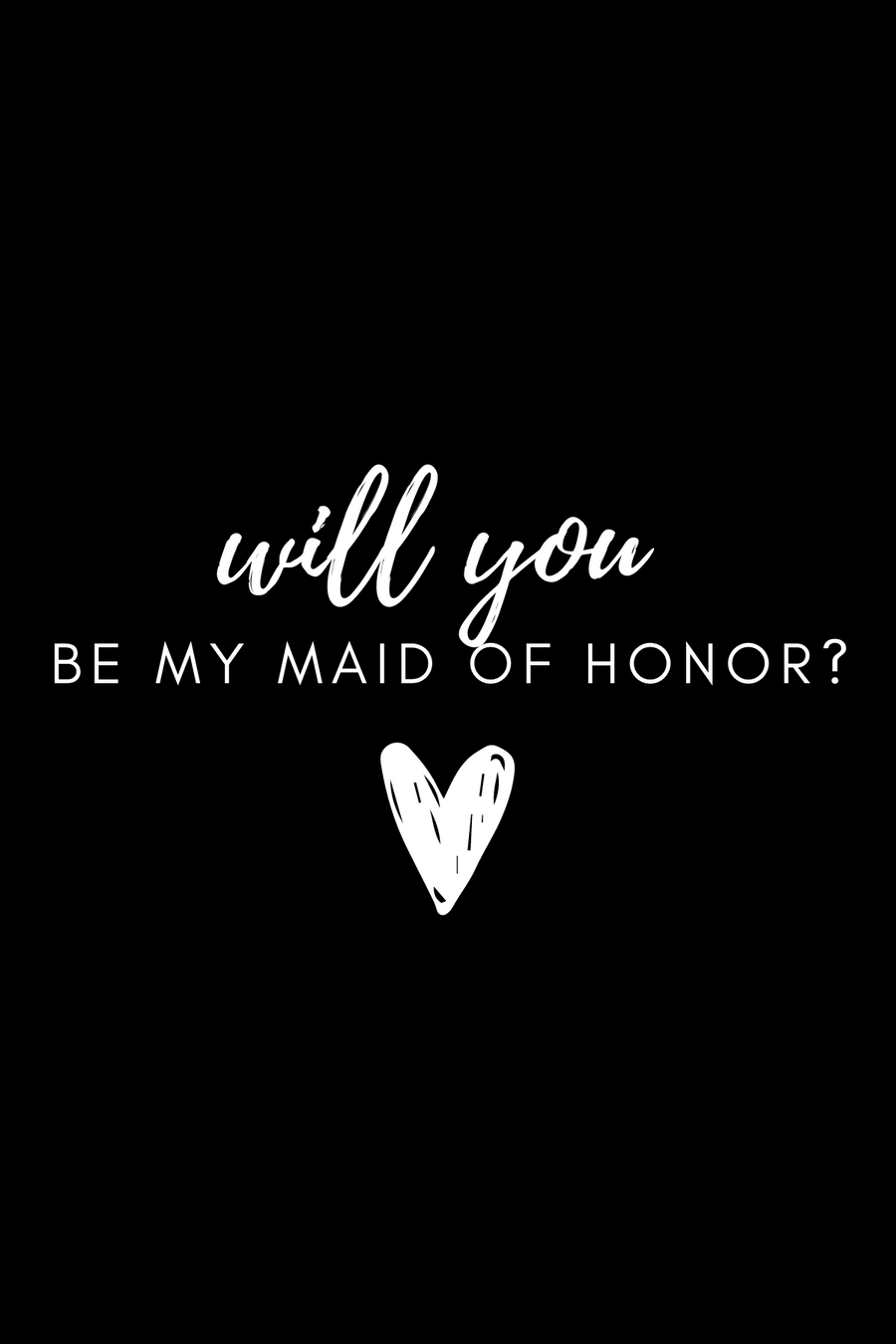 will you be my maid of honor